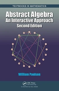 Abstract Algebra: An Interactive Approach