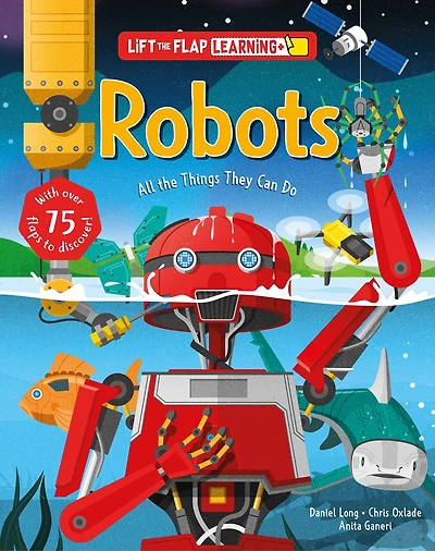 Lift the Flap: Learning+ Robots: All the Things They Can Do