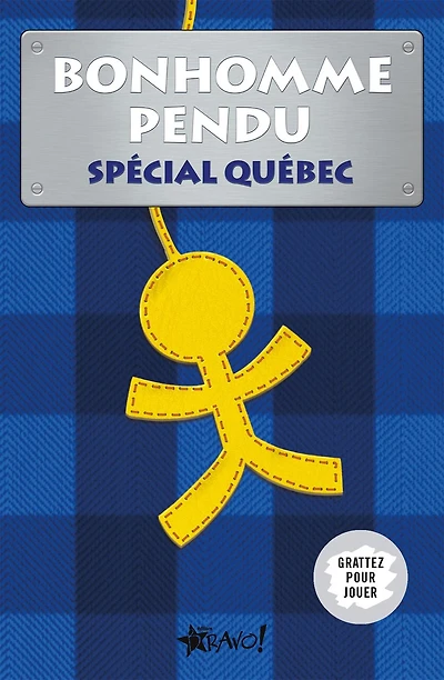 Bonhomme pendu - Spécial Québec