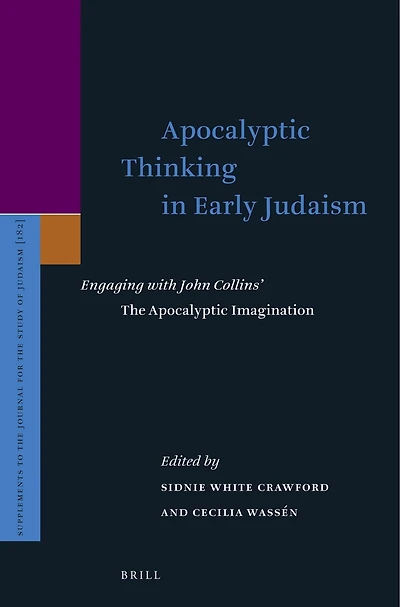 Apocalyptic Thinking in Early Judaism: Engaging with John Collins’ The Apocalyptic Imagination