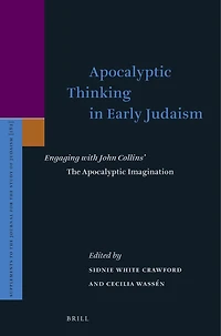 Apocalyptic Thinking in Early Judaism: Engaging with John Collins’ The Apocalyptic Imagination