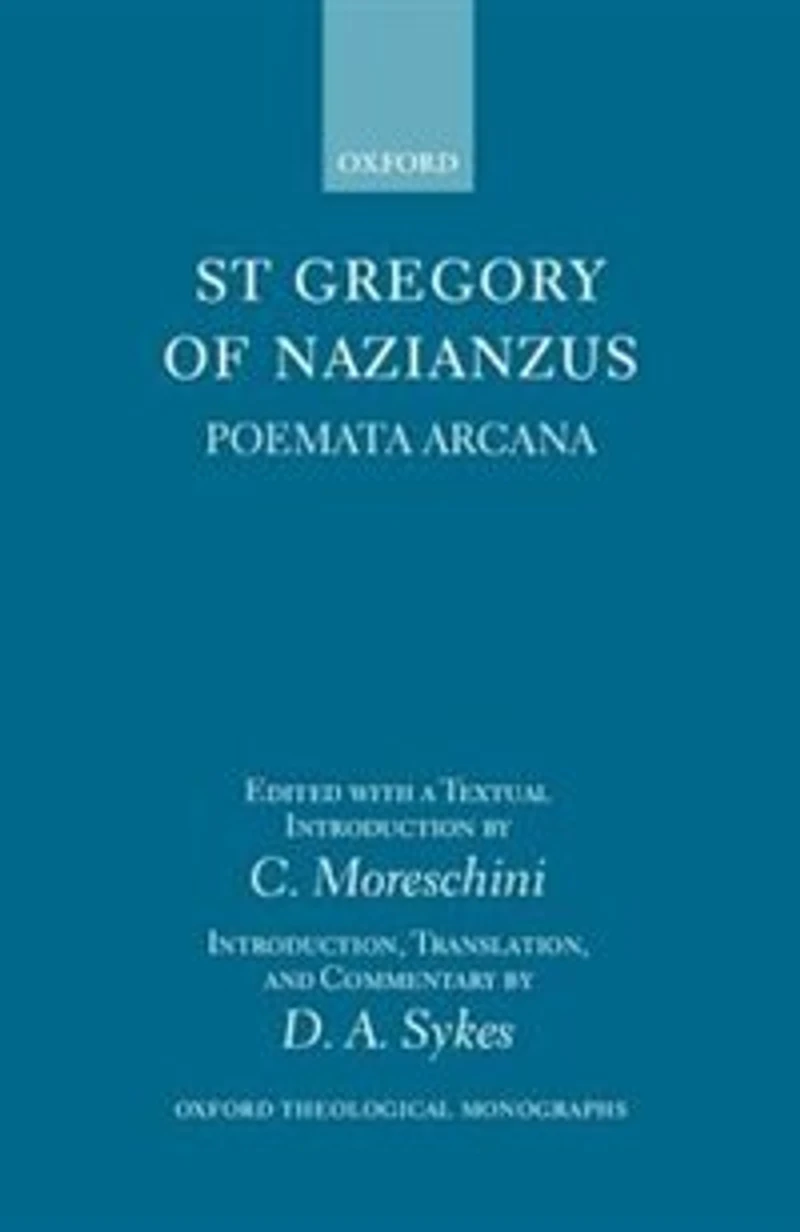 Gregory of Nazianzus: Poemata Arcana: Poemeta Arcana