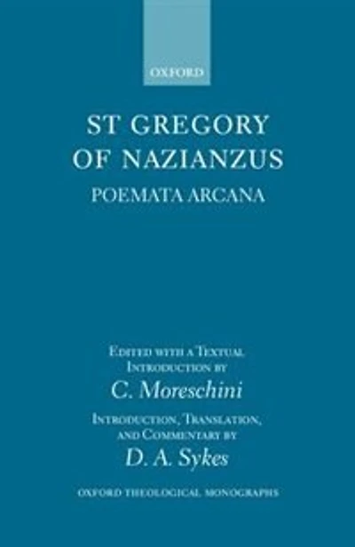 Gregory of Nazianzus: Poemata Arcana: Poemeta Arcana