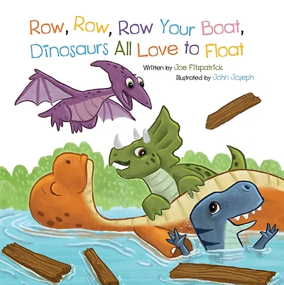 Row Your Boat, Dinosaurs All Love To Float