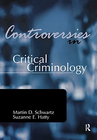 Controversies Critical Criminology