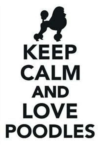 Keep Calm & Love Poodles Notebook & Journal. Productivity Work Planner & Idea Notepad: Brainstorm Thoughts, Self Discovery, To Do List