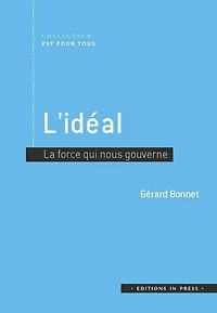 L' idéal: la force qui nous gouverne