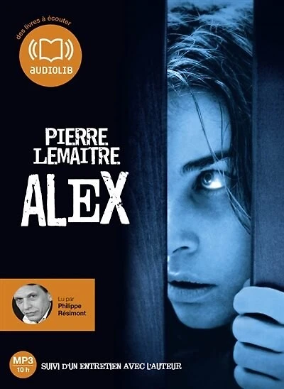 Alex: suivi d'un entretien avec l'auteur