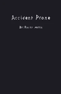 Accident Prone