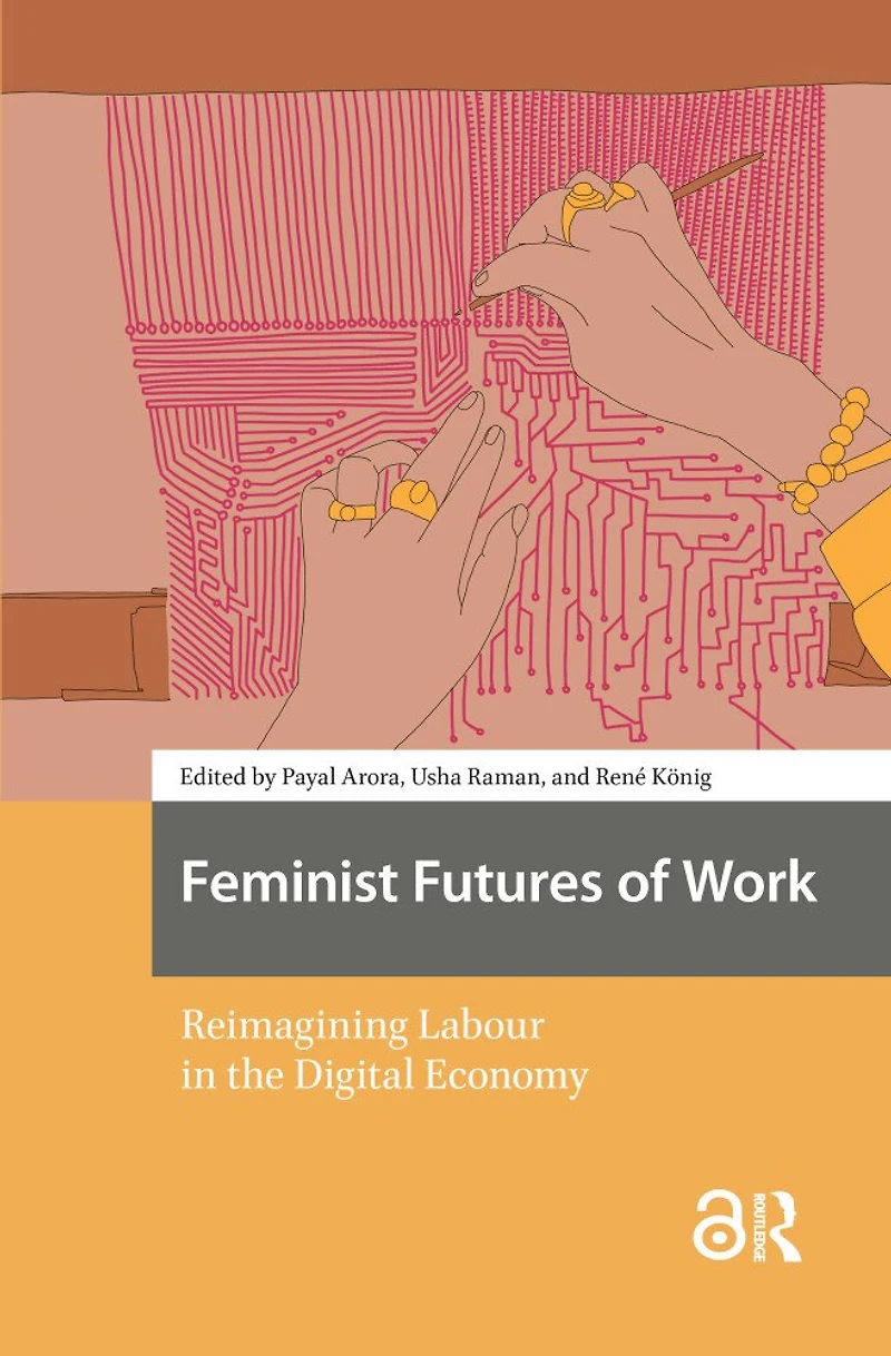 Feminist Futures of Work: Reimagining Labour the Digital Economy