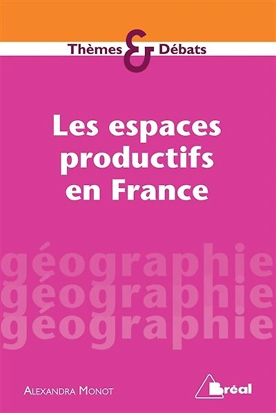 Les espaces productifs en France
