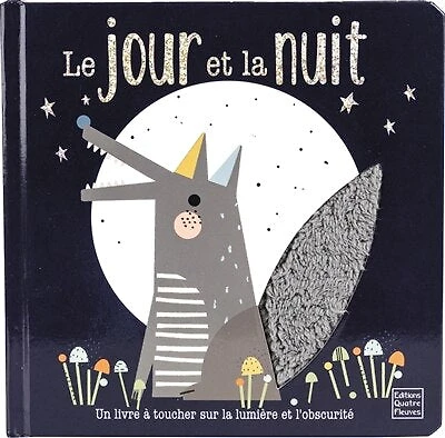Le jour et la nuit: un livre à toucher sur la lumière et l'obscurité