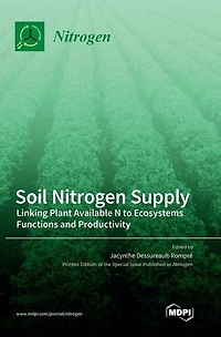 Soil Nitrogen Supply: Linking Plant Available N to Ecosystems Functions and Productivity