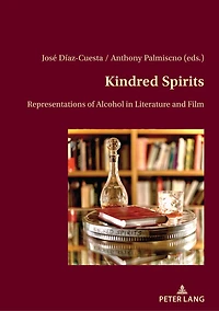 Kindred Spirits: Representations of Alcohol Literature and Film