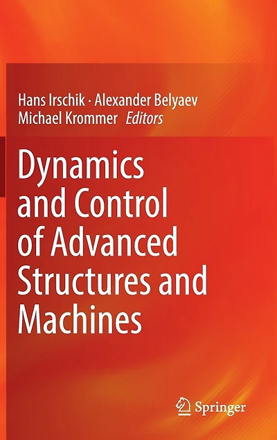 Dynamics and Control of Advanced Structures Machines