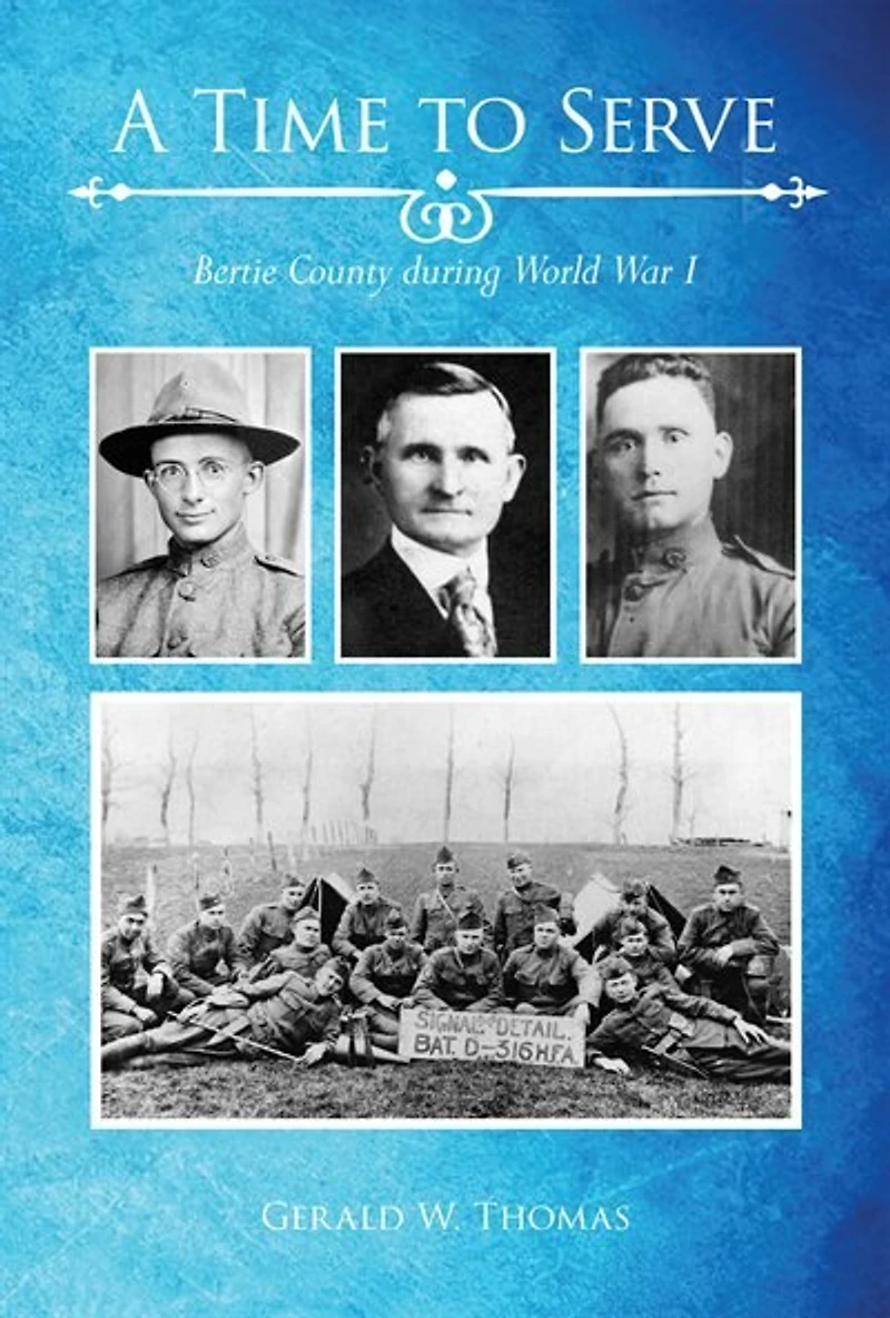A Time to Serve: Bertie County during World War I