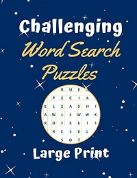 Challenging Word Search Puzzles Large Print: 101 Word Search Puzzles 15 x 15 grid for a good brain workout and stress relieve - A great boredom buster - No solutions
