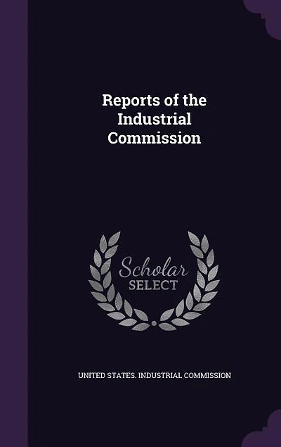 Reports of the Industrial Commission