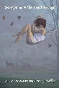 Scraps & Wild Gatherings: A Short Story Anthology
