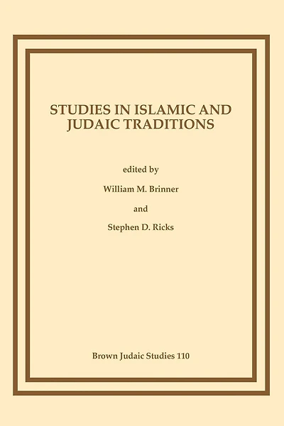 Studies in Islamic and Judaic Traditions