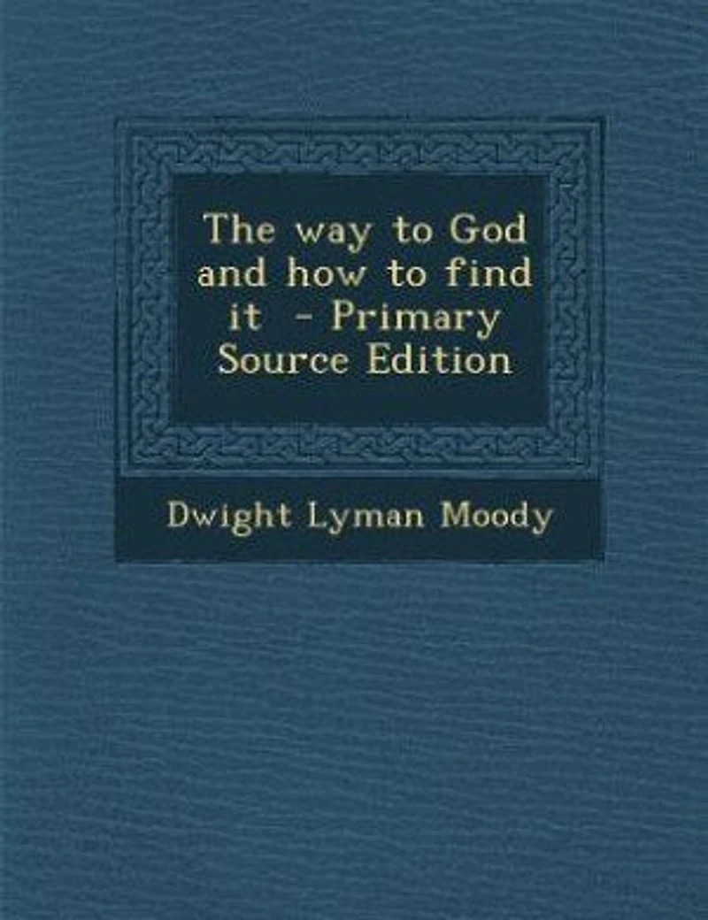 The Way To God And How Find It