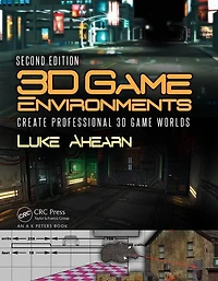 3d Game Environments: Create Professional Worlds