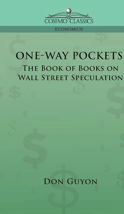 One-Way Pockets: The Book of Books on Wall Street Speculation