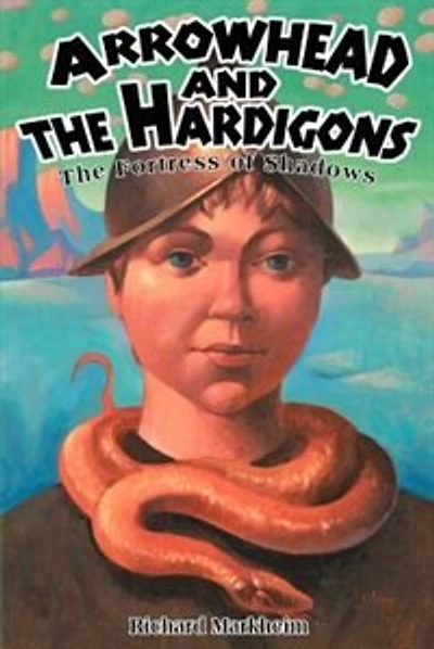 Arrowhead and the Hardigons: The Fortress of Shadows