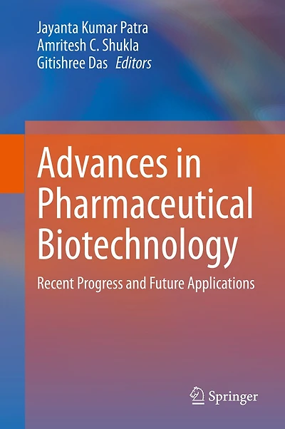 Advances Pharmaceutical Biotechnology: Recent Progress And Future Applications
