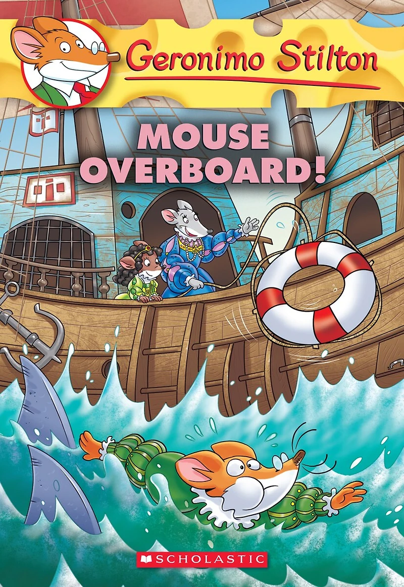Mouse Overboard! (geronimo Stilton #62)