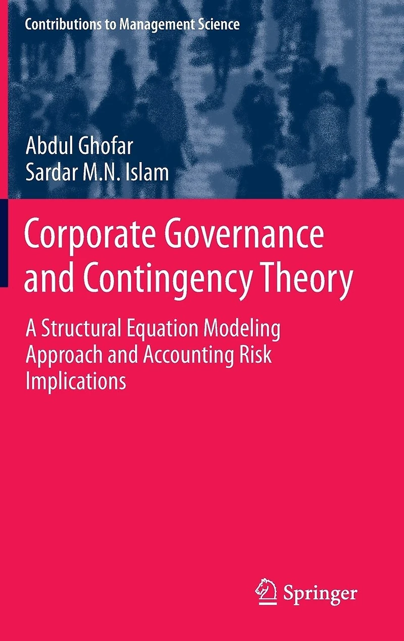 Corporate Governance and Contingency Theory: A Structural Equation Modeling Approach Accounting Risk Implications