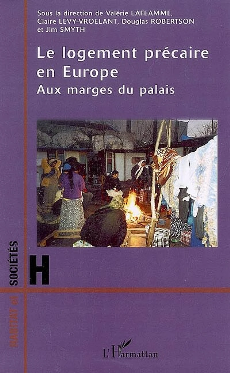 Le logement précaire en Europe : aux marges du palais: palais