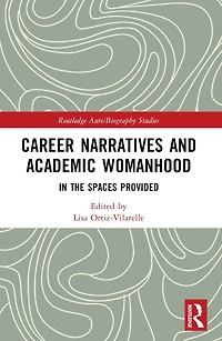 Career Narratives and Academic Womanhood: the Spaces Provided