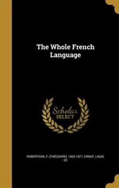 The Whole French Language
