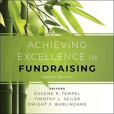 Achieving Excellence Fundraising: 4th Edition