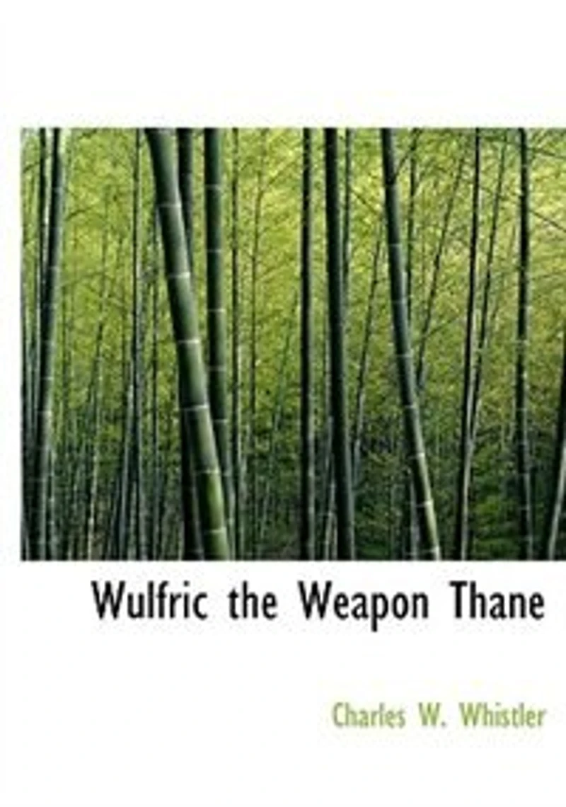 Wulfric the Weapon Thane