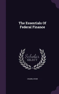 The Essentials Of Federal Finance