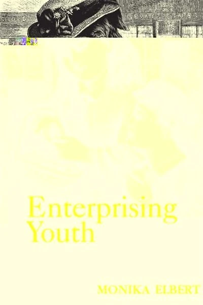 Enterprising Youth: Social Values And Acculturation Nineteenth-century American Children's Literature