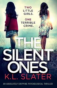 The Silent Ones: An Absolutely Gripping Psychological Thriller