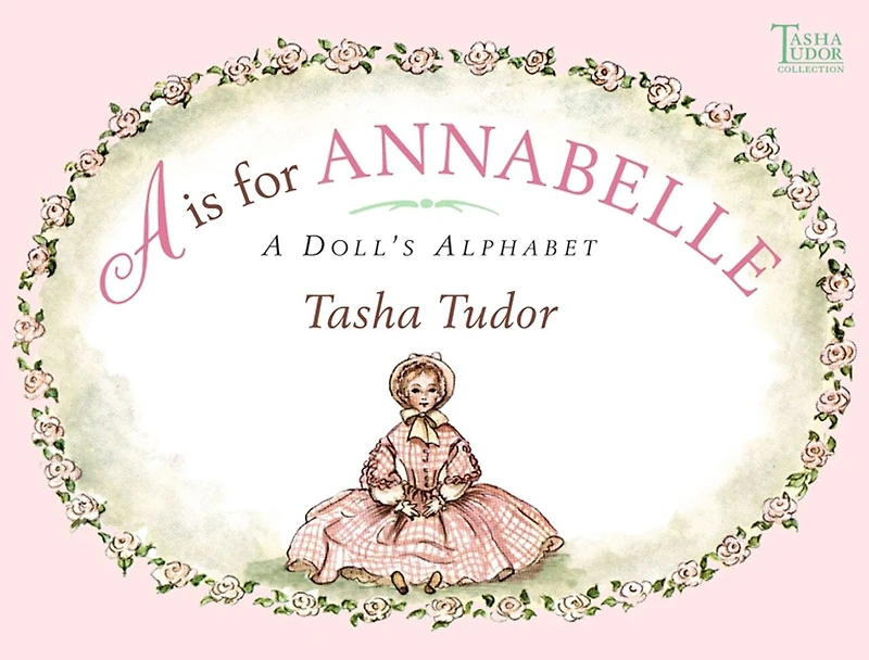 A is for Annabelle: Doll's Alphabet