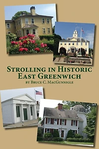 Strolling in Historic East Greenwich: Historic Houses in an Old Rhode Island Town