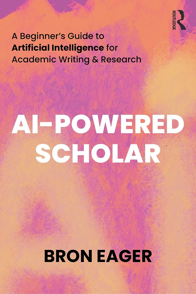 AI-Powered Scholar: A Beginner's Guide to Artificial Intelligence for Academic Writing and Research