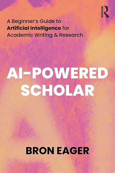 AI-Powered Scholar: A Beginner's Guide to Artificial Intelligence for Academic Writing and Research