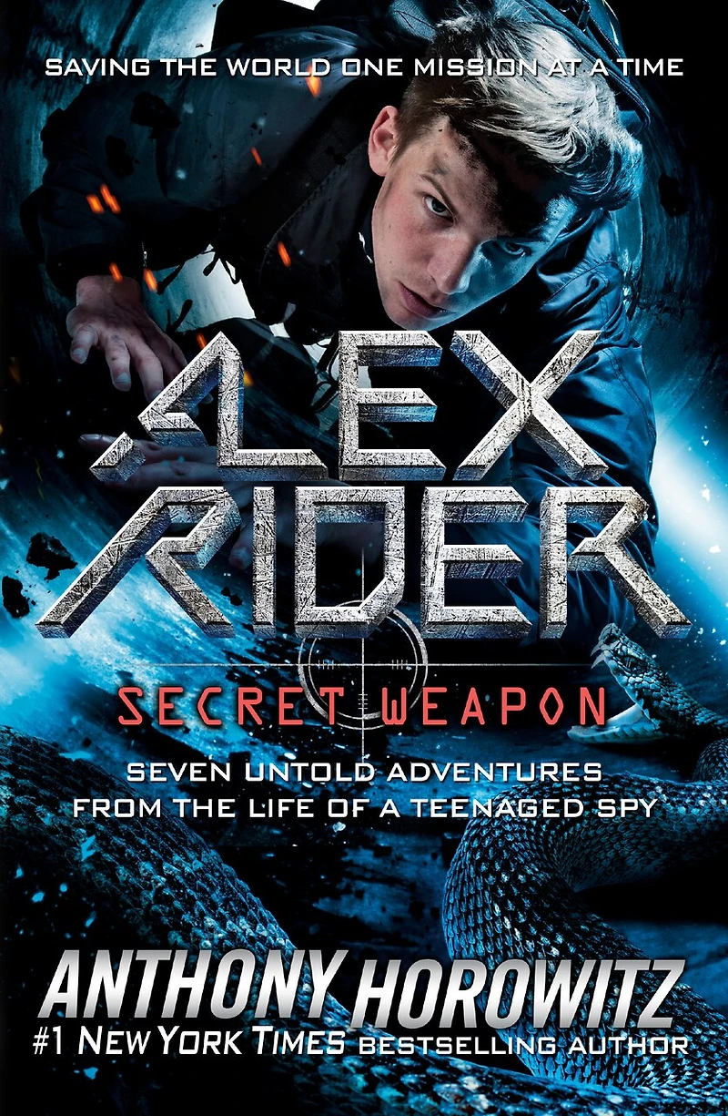 Alex Rider: Secret Weapon: Seven Untold Adventures From The Life Of A Teenaged Spy