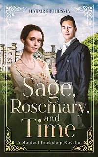 Sage, Rosemary, and Time: A Magical Bookshop Novella