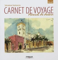 Carnet de voyage: manuel dessin