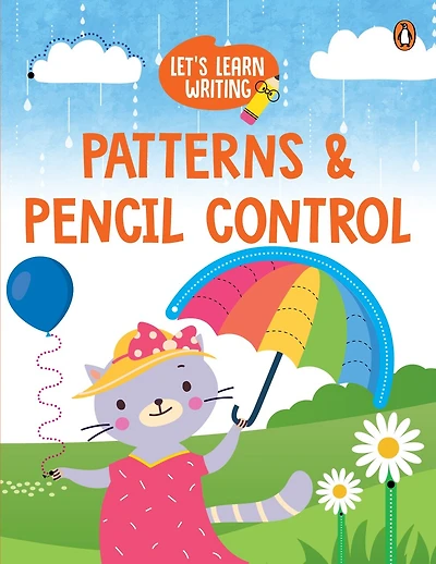 Let's Learn Writing: Patterns & Pencil Control: First Trace and Write Practice Workbook | Engaging Workbook to Develop Writing Skills in PreSchool Kids, Toddlers | Ages 3+ [Penguin Early Learning Series]