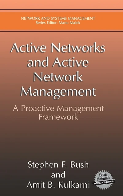 Active Networks and Network Management: A Proactive Management Framework
