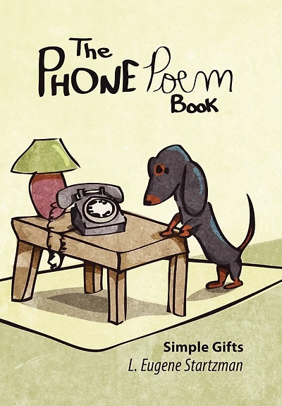 The Phone Poem Book: Simple Gifts
