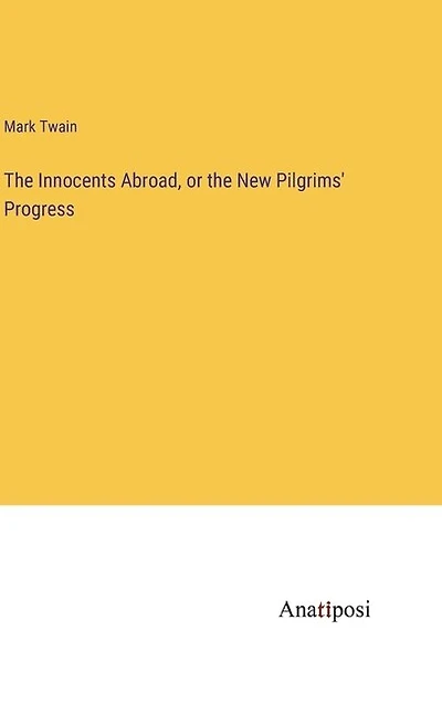 The Innocents Abroad